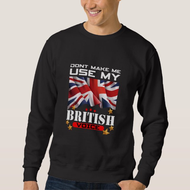 Lassen Sie mich nicht meine britische Stimme in Gr Sweatshirt (Vorderseite)