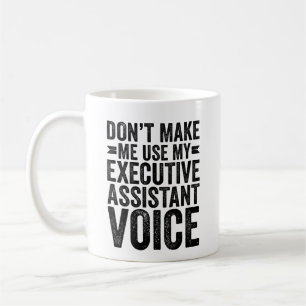 Lassen Sie mich nicht meine Führungskraft Assistan Kaffeetasse