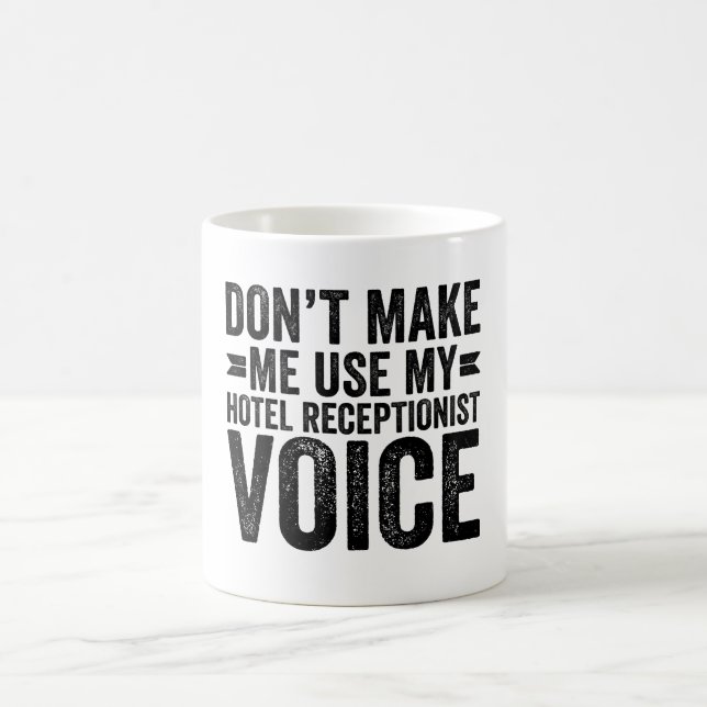 Lassen Sie mich nicht meine Hotelrezeptionistensti Kaffeetasse (Mittel)