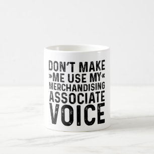 Lassen Sie mich nicht meine Merchandising Associat Kaffeetasse