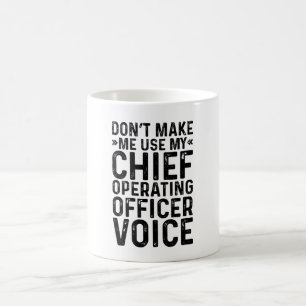 Lassen Sie mich nicht meine Stimme des Chief Opera Kaffeetasse
