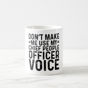 Lassen Sie mich nicht meine Stimme des leitenden R Kaffeetasse