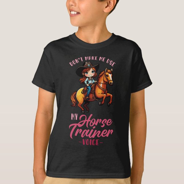 Lassen Sie mich nicht meine Stimme des Pferdetrain T-Shirt (Vorderseite)