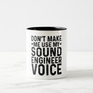 Lassen Sie mich nicht meine Stimme des Toningenieu Zweifarbige Tasse