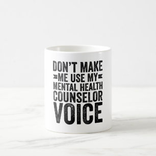 Lassen Sie mich nicht meine Stimme für psychische  Kaffeetasse