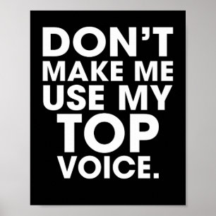 Lassen Sie mich nicht meine Top Voice Gay sagen Poster