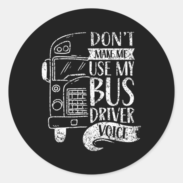 Lassen Sie mich nicht meinen Busfahrer mit Voice-V Runder Aufkleber (Vorderseite)