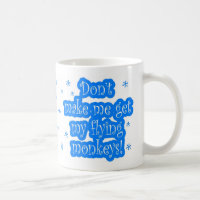 Lassen Sie mich nicht meinen Fliegenaffen Tasse