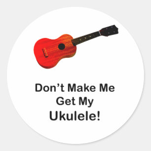 Lassen Sie mich nicht meinen Ukulele erhalten! Runder Aufkleber