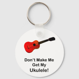 Lassen Sie mich nicht meinen Ukulele erhalten! Schlüsselanhänger