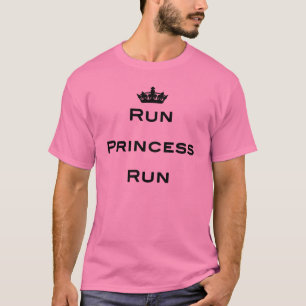 Lassen Sie Prinzessin Run T-Shirt laufen