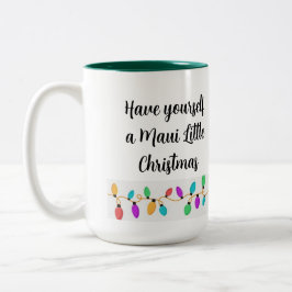 Lassen Sie sich eine MAUI kleine Weihnachtsfeier T Zweifarbige Tasse