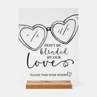 Lassen Sie sich von unserer Liebe, Sonnenbrillen-Z Acrylschild