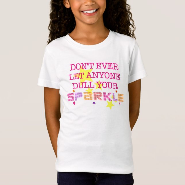 Lassen Sie überhaupt niemand Dull Ihren Schein-T - T-Shirt (Vorderseite)