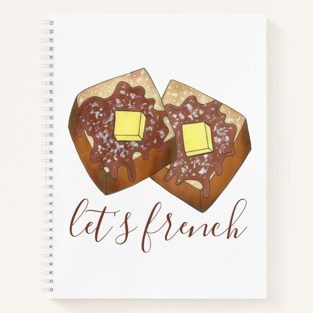 Lassen Sie uns das französische Frühstück "Toast B Notizbuch (Vorderseite)