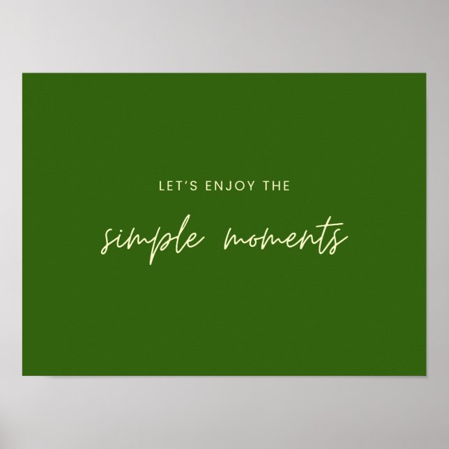 Lassen Sie uns die einfachen Momente Poster Prints (Vorne)