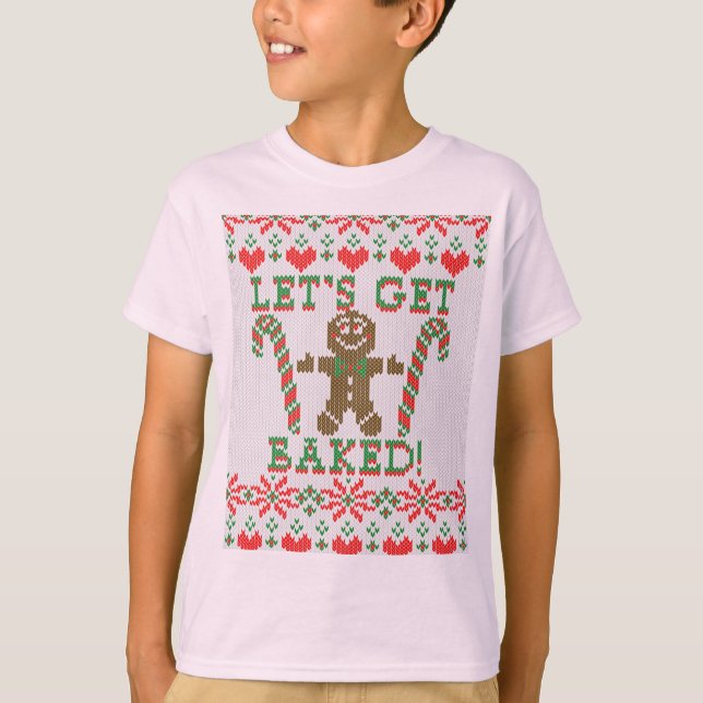 Lassen Sie uns gebacken, wie der Lebkuchenmann sag T-Shirt (Vorderseite)