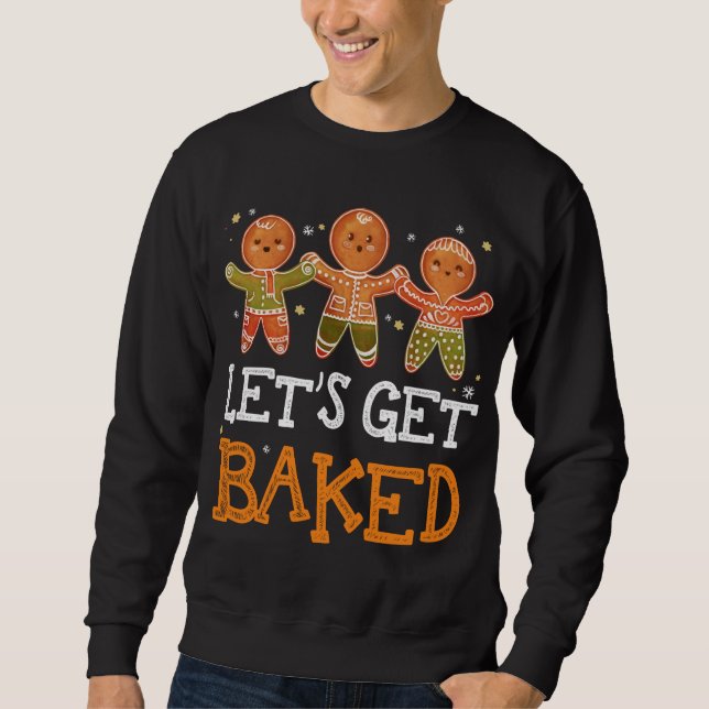 Lassen Sie uns gebackenes Weihnachtsbrot backen Pa Sweatshirt (Vorderseite)