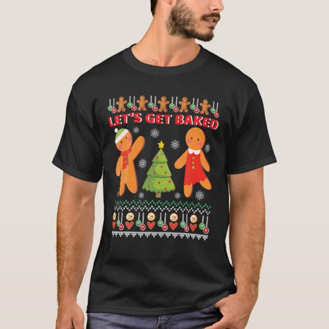 Lassen Sie uns gebackenes Weihnachtskuchenbrot bac T-Shirt (Vorderseite)