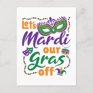 Lassen Sie uns Mardi unsere Gras abseits des lusti Postkarte