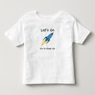LASSEN SIE UNS Motivierend blaues Raketenschiff im Kleinkind T-shirt