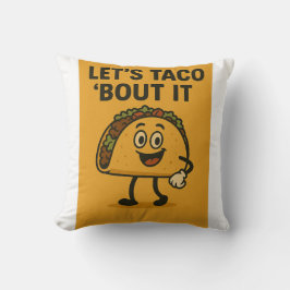 Lassend Taco "Bout It Kissen
