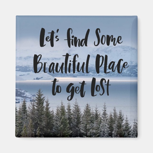 Lass's Finden einige schöne Stelle Magnet (Vorne)