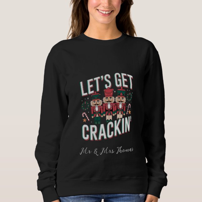 Lass's Get Crackin' Diese Weihnachts-Funny Retro N Sweatshirt (Vorderseite)