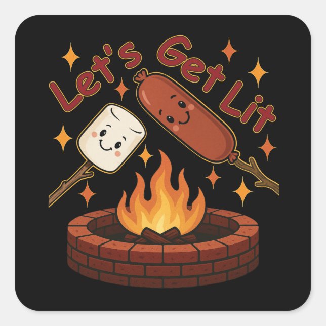Lass's Get Lit Firepit - Niedlicher Marshmallow &  Quadratischer Aufkleber (Vorderseite)