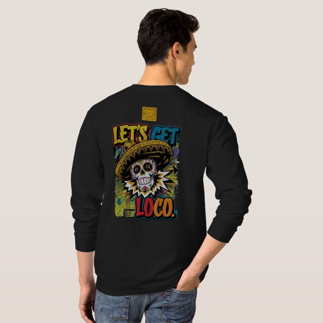 Lass's Get Loco T-Shirt (Schwarz voll)