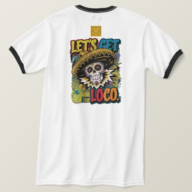 Lass's Get Loco T-Shirt (Design Rückseite)