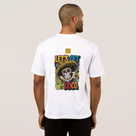 Lass's Get Loco T-Shirt