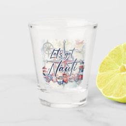 Lass's Get Nauti Nautic Themed Keepake Geschenk Schnapsglas