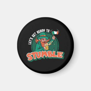 Lass's Get Ready to Stumble Funny Magnet
