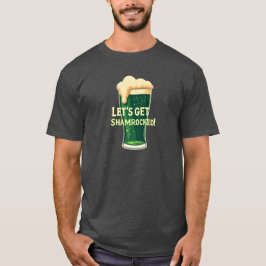 Lass's Get Shamrocked Funny Irish Design T-Shirt