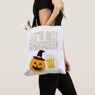 Lass's Get Smashed Halloween Tote Bag Tasche