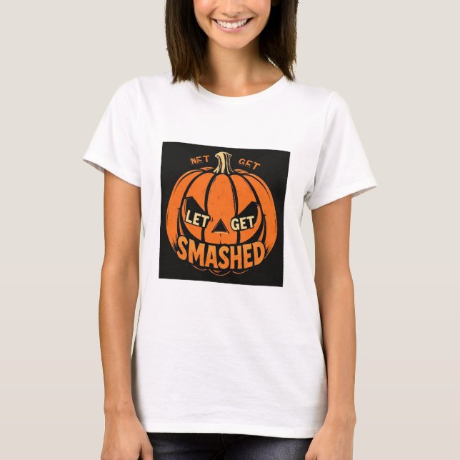 Lass's Get Smashed - Vintag Halloween Pumpkin T-Shirt (Vorderseite)