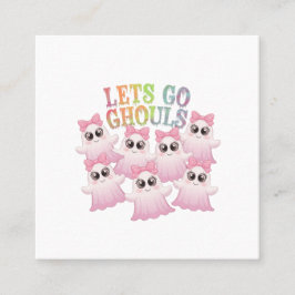 Lass's Go Ghouls - Niedlich & Funny Halloween Quadratische Visitenkarte