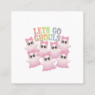 Lass's Go Ghouls - Niedlich & Funny Halloween Quadratische Visitenkarte