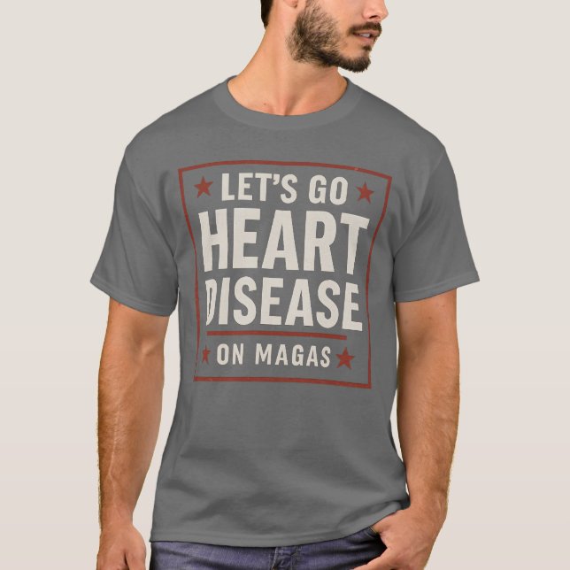 Lass's go Heart Disease T-Shirt (Vorderseite)