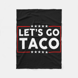 Lass's Go Taco Funny Parody Fleecedecke