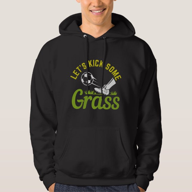 Lass's Kick Einige Gras Hoodie (Vorderseite)
