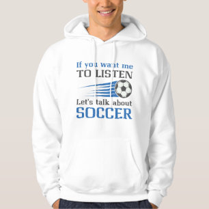 Lass's Talk über Fußball Hoodie