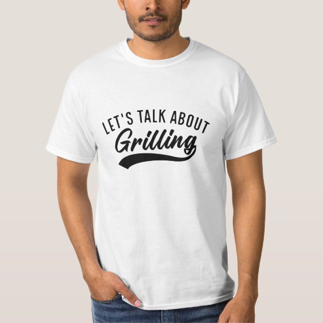 Lass's Talk über Grillen T-Shirt (Vorderseite)