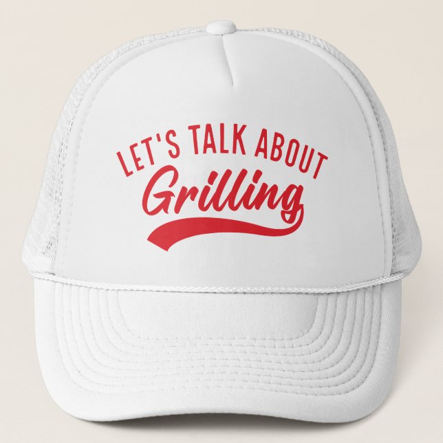 Lass's Talk über Grillen Truckerkappe (Vorderseite)