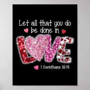 Lasst alles, was ihr tut, in Liebe getan werden, C Poster