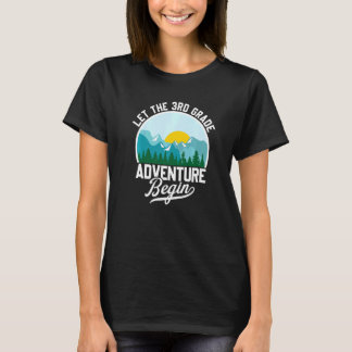 Lasst das Abenteuer der 3. Klasse beginnen Zurück T-Shirt