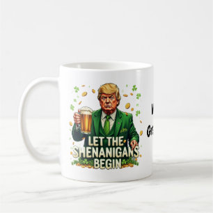 Lasst den Schabernack beginnen Lustiger Trump St. Kaffeetasse
