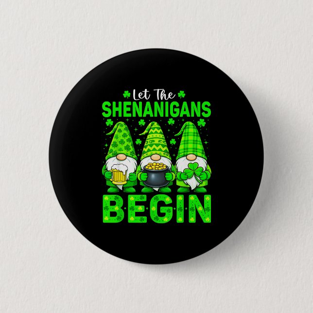 Lasst den Schabernack beginnen St. Patrick's Day G Button (Vorderseite)