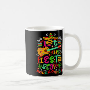 Lasst die Fiesta beginnen Party Mexiko Mexikanisch Kaffeetasse